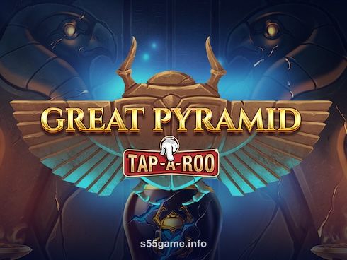Great Pyramid Tap-A-Roo slot game on s55 game